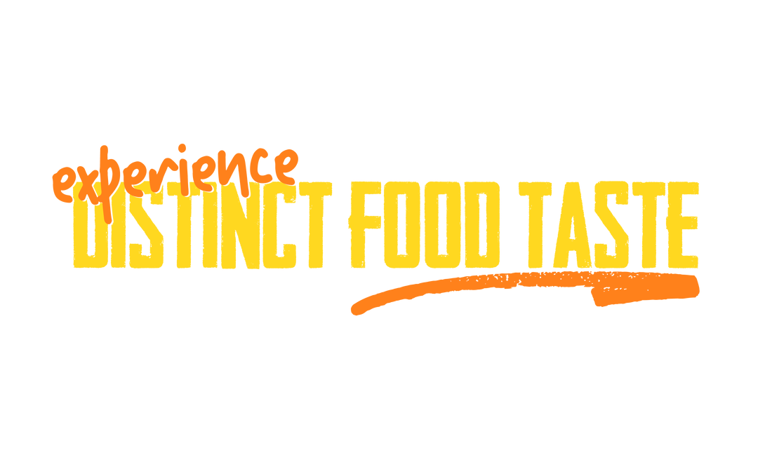 Experience Distinct Food Taste